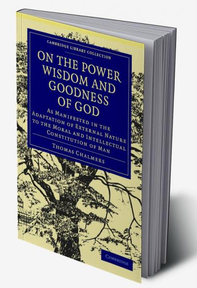 On the Power Wisdom and Goodness of God