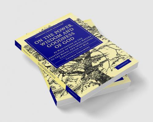 On the Power Wisdom and Goodness of God