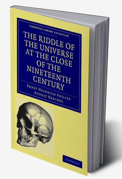 The Riddle of the Universe at the Close of the Nineteenth Century