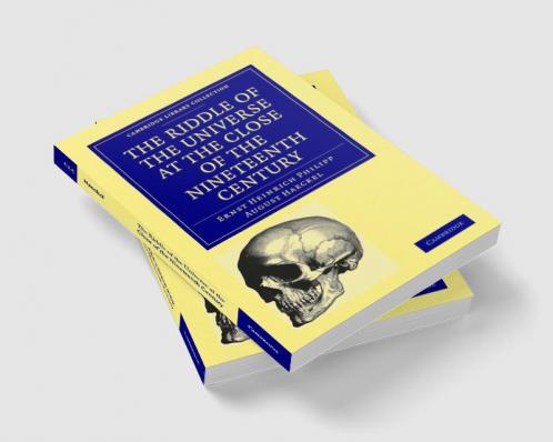 The Riddle of the Universe at the Close of the Nineteenth Century