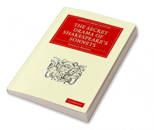 The Secret Drama of Shakespeare's Sonnets