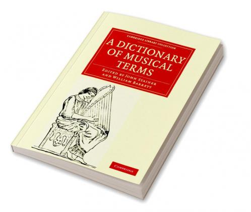 A Dictionary of Musical Terms