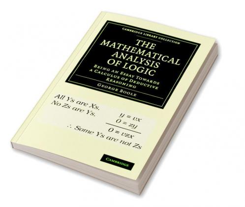 The Mathematical Analysis of Logic