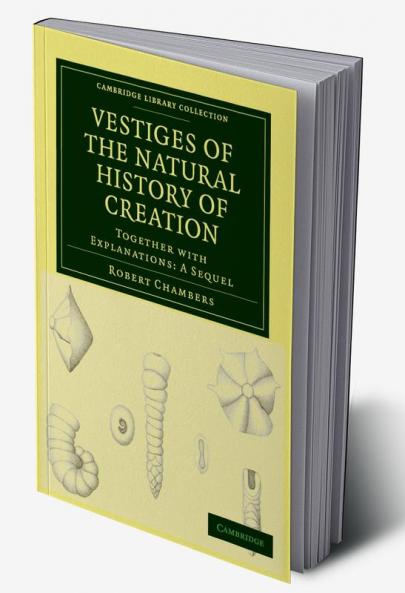 Vestiges of the Natural History of Creation