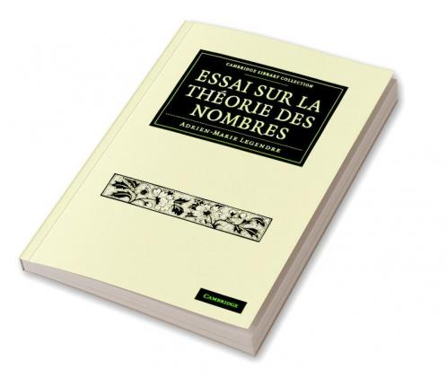 Essai Sur La Theorie Des Nombres