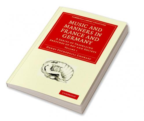 Music and Manners in France and Germany