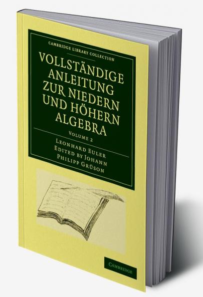 Vollstandige Anleitung Zur Niedern Und Hohern Algebra