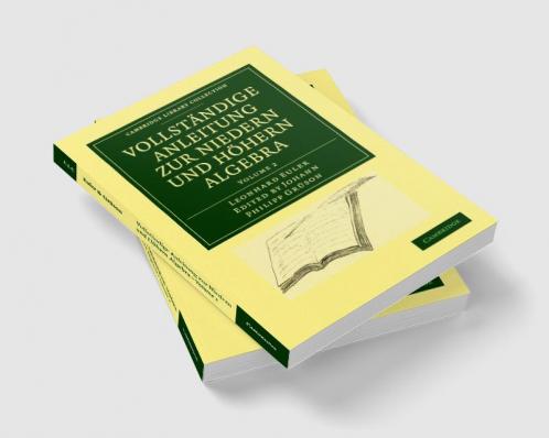 Vollstandige Anleitung Zur Niedern Und Hohern Algebra