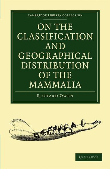 On the Classification and Geographical Distribution of the Mammalia