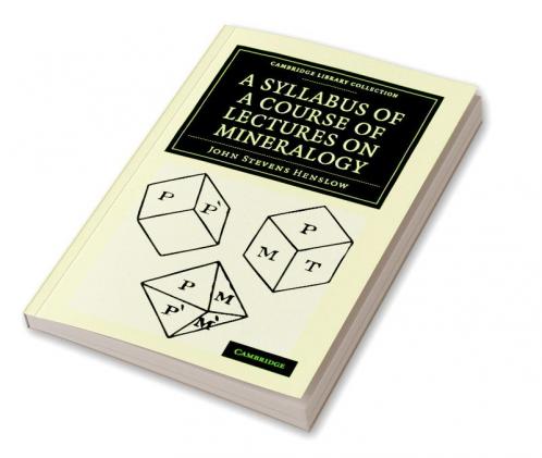 A Syllabus of a Course of Lectures on Mineralogy