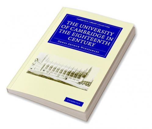 The University of Cambridge in the Eighteenth Century