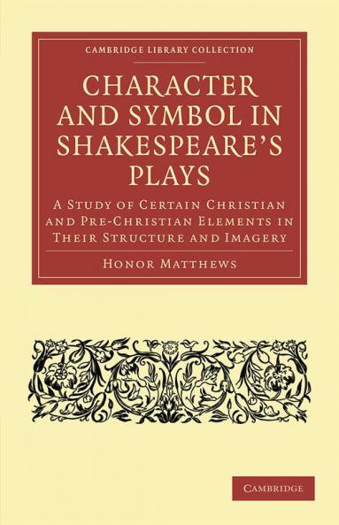 Character and Symbol in Shakespeare's Plays