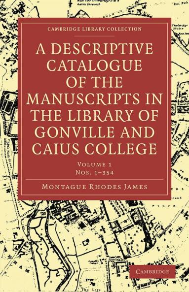 A Descriptive Catalogue of Gonville and Caius College