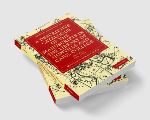 A Descriptive Catalogue of Gonville and Caius College