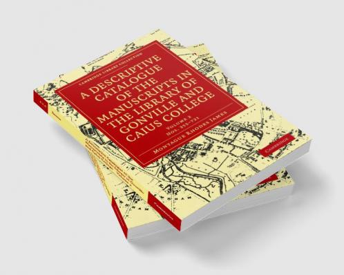 A Descriptive Catalogue of the Manuscripts in the Library of Gonville and Caius College
