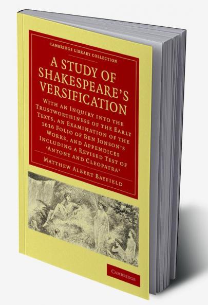 A Study of Shakespeare's Versification