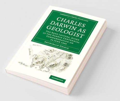 Charles Darwin as Geologist