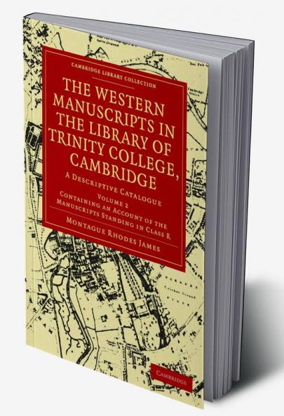 The Western Manuscripts in the Library of Trinity College Cambridge