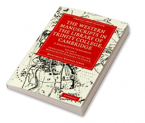 The Western Manuscripts in the Library of Trinity College Cambridge
