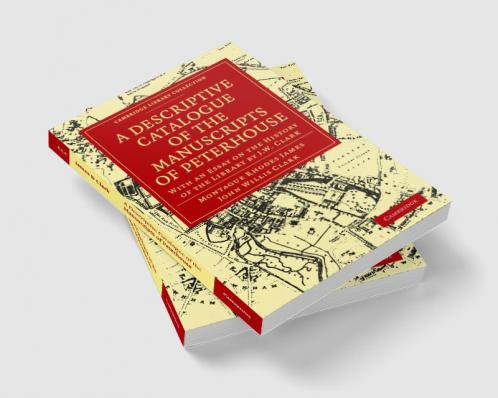 A Descriptive Catalogue of the Manuscripts of Peterhouse