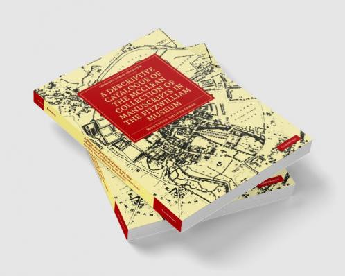 A Descriptive Catalogue of the McClean Collection of Manuscripts in the Fitzwilliam Museum