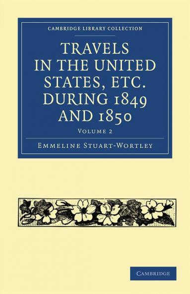 Travels in the United States Etc. During 1849 and 1850