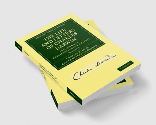The Life and Letters of Charles Darwin