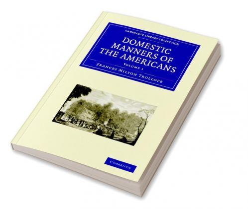 Domestic Manners of the Americans