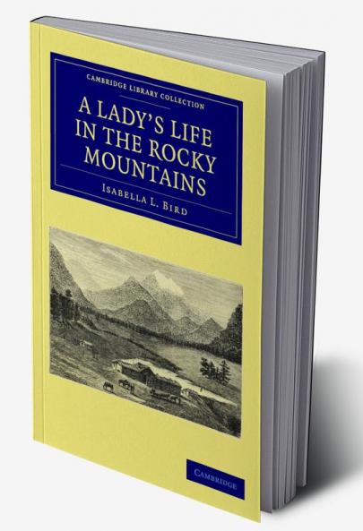 A Lady's Life in the Rocky Mountains