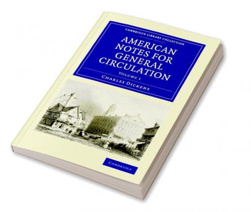American Notes for General Circulation