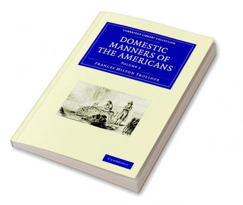 Domestic Manners of the Americans