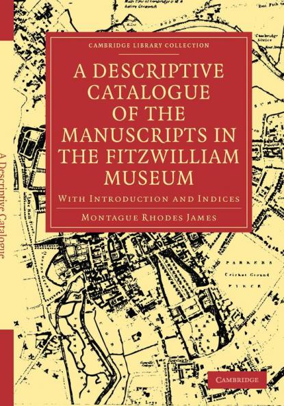 A Descriptive Catalogue of the Manuscripts in the Fitzwilliam Museum