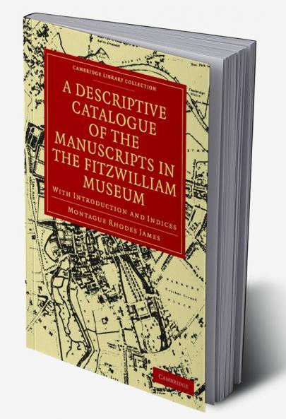 A Descriptive Catalogue of the Manuscripts in the Fitzwilliam Museum