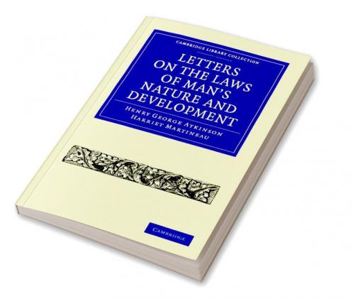Letters on the Laws of Man's Nature and Development