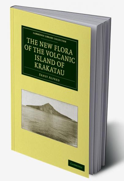 The New Flora of the Volcanic Island of             Krakatau