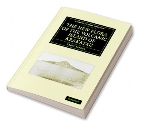 The New Flora of the Volcanic Island of             Krakatau