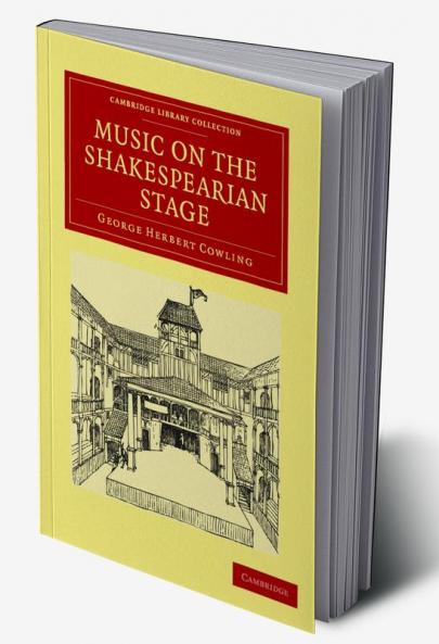 Music on the Shakespearian Stage