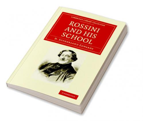 Rossini and his School
