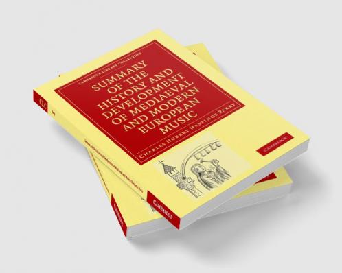 Summary of the History and Development of Mediaeval and Modern European Music