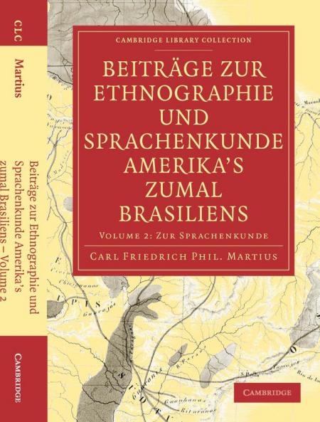 Beitrage Zur Ethnographie Und Sprachenkunde Amerika's Zumal Brasiliens