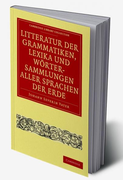 Litteratur der Grammatiken Lexika und Wortersammlungen aller             Sprachen der Erde