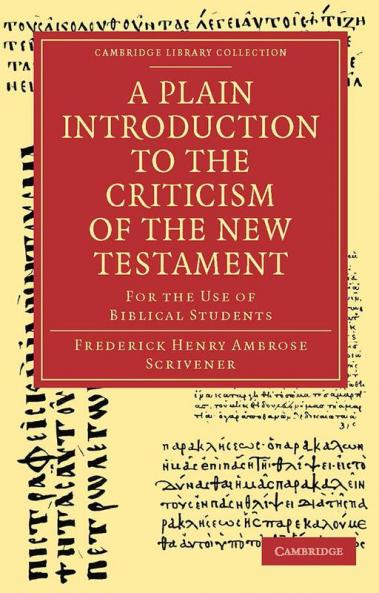 A Plain Introduction to the Criticism of the New Testament