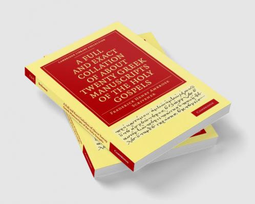 A Full and Exact Collation of About Twenty Greek Manuscripts of the             Holy Gospels