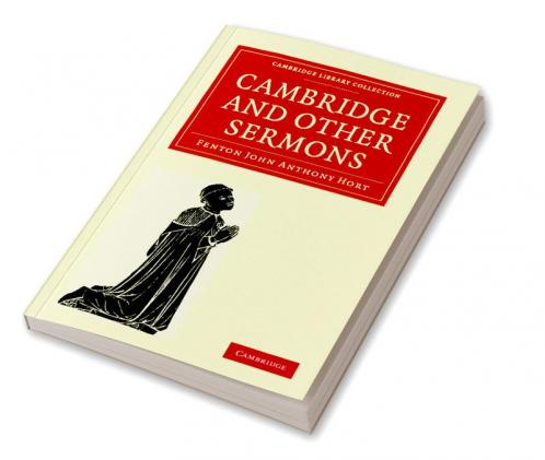 Cambridge and Other Sermons