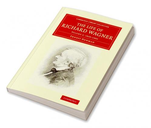 The Life of Richard Wagner