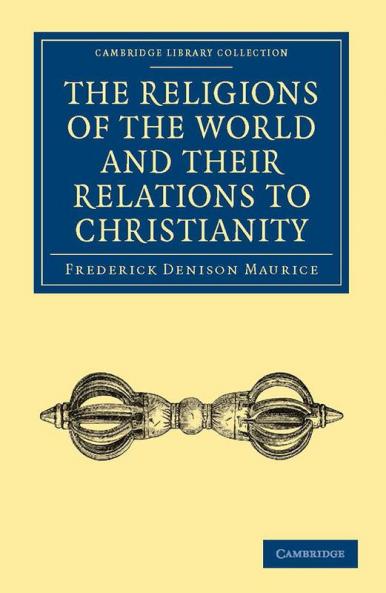 The Religions of the World and Their Relations to Christianity