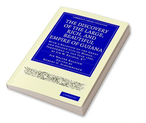 Discovery of the Large Rich and Beautiful Empire of             Guiana