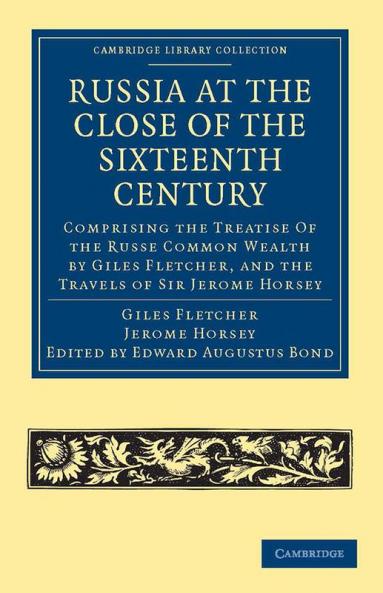 Russia at the Close of the Sixteenth Century
