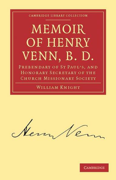 Memoir of Henry Venn B. D.