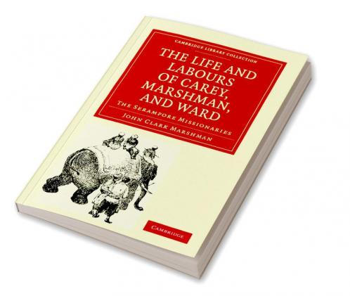 The Life and Labours of Carey Marshman and Ward